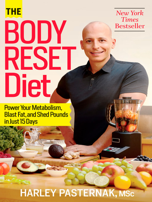 Title details for The Body Reset Diet by Harley Pasternak - Available